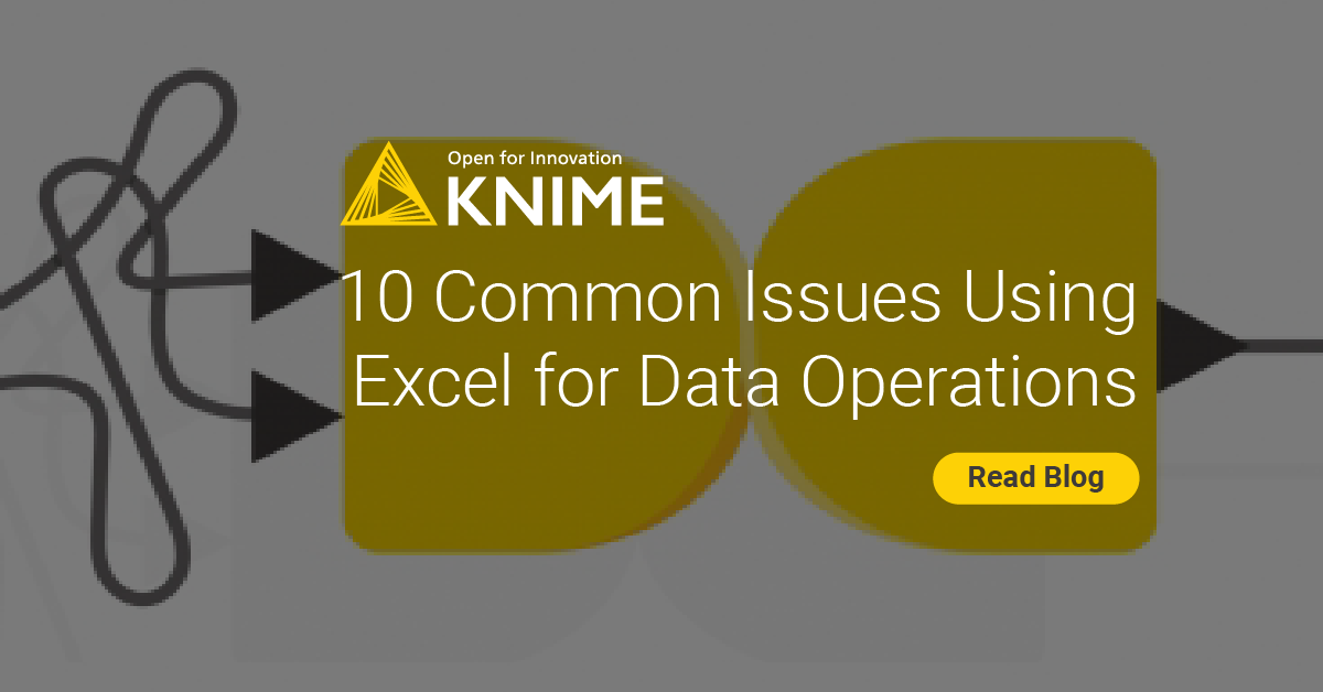 10 Common Issues Using Excel for Data Operations | KNIME